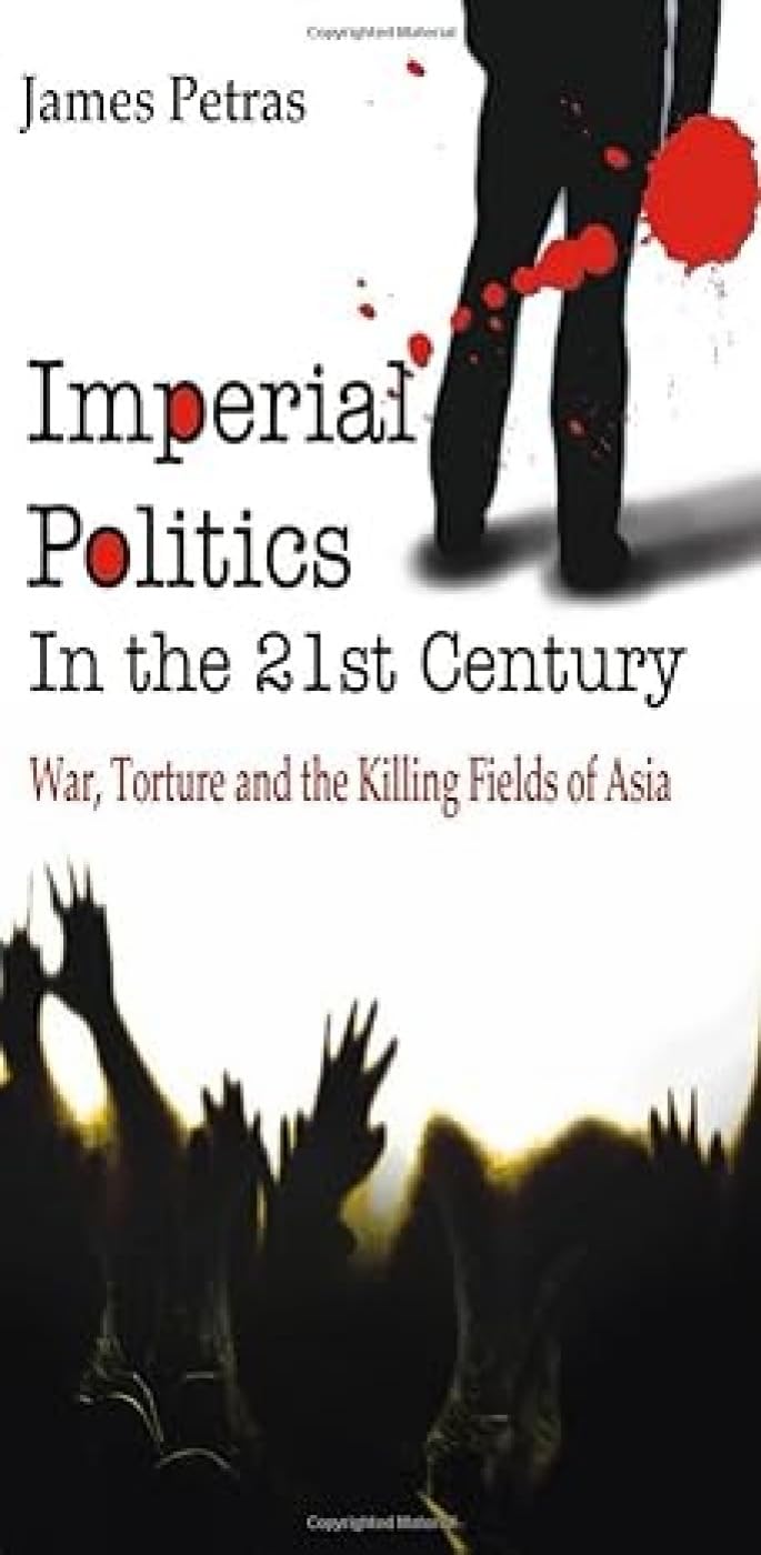 Imperial Politics in the 21St Century: Killing Fields of Asia