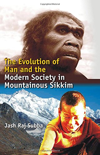 Evolution of Man and the Modern Society in Mountainous Sikkim