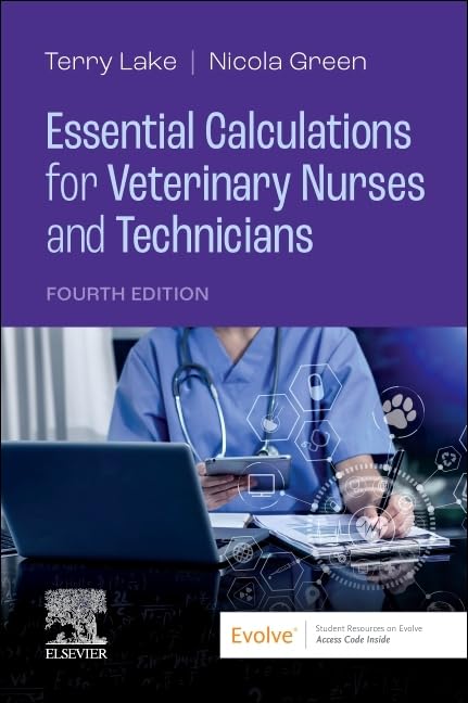 Essential Calculations for Veterinary Nurses and Technicians Lake-4E