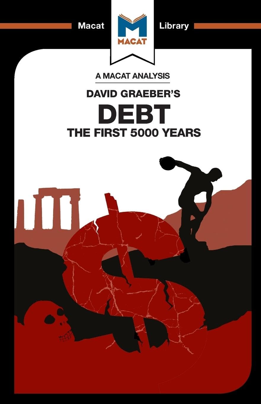 AN ANALYSIS OF DAVID GRAEBER'S DEBT: THE FIRST 5,000 YEARS