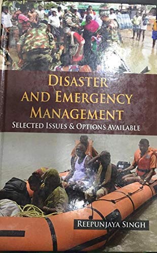 Disaster and Emergency Management Selected Issues & Options Available