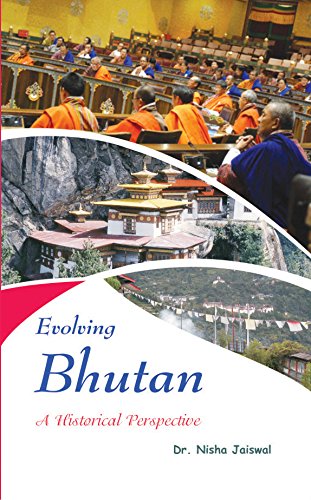 Evolving Bhutan A Historical Perspective