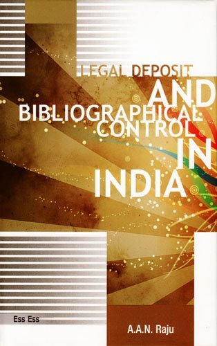Legal Deposit and Bibiliographical Control in India