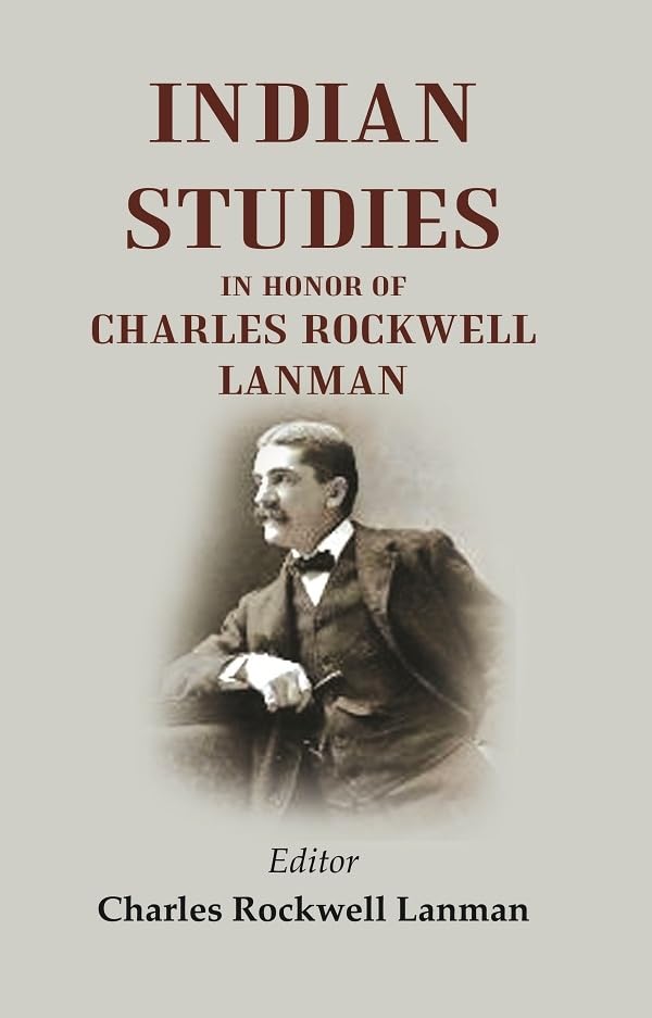 Indian Studies in Honor of Charles Rockwell Lanman - Hardcover