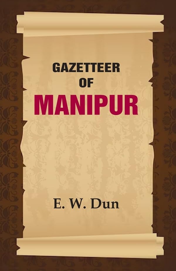 Gazetteer of Manipur - Hardcover