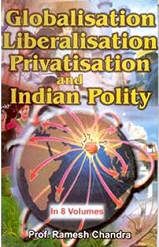Globalisation, Liberalisation, Privatisation and Indian (Economy) VOL. 1 - Hardcover