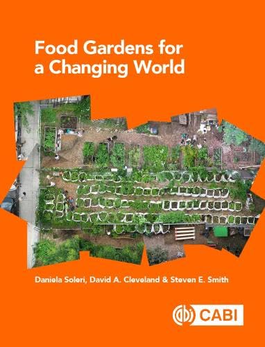 FOOD GARDENS FOR A CHANGING WORLD