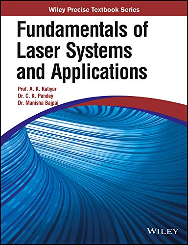 Fundamentals of Laser Systems and Applications