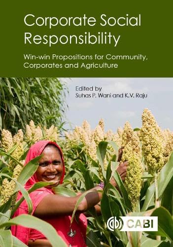 CORPORATE SOCIAL RESPONSIBILITY: WIN-WIN PROPOSITIONS FOR COMMUNITIES, CORPORATES AND AGRICULTURE