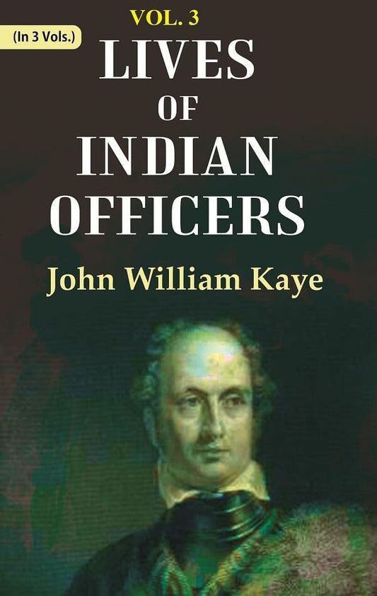 Lives of Indian Officers VOL. 3 - Hardcover