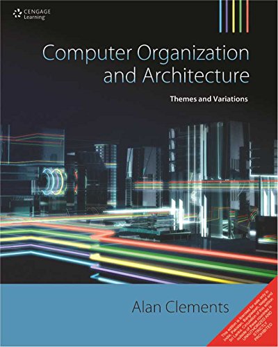 COMPUTER ORGANIZATION AND ARCHITECTURE : THEMES AND VARIATIONS