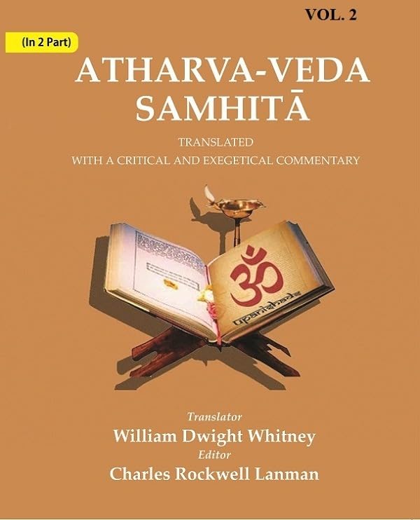 Atharva-Veda Samhitā: Translated with a Critical and Exegetical Commentary VOL. 2 - Hardcover
