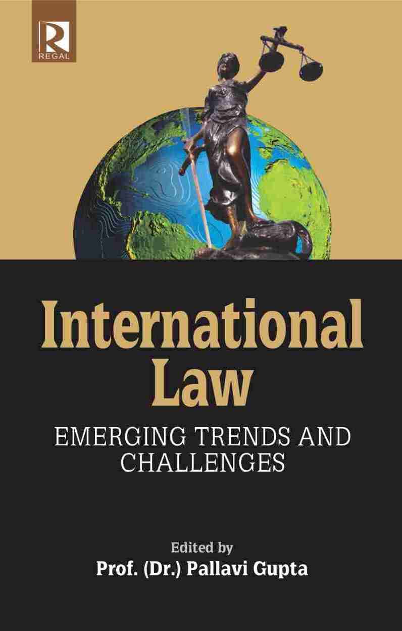 International Law: Emerging Trends and Challenges