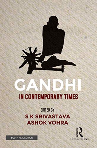 GANDHI IN CONTEMPORARY TIMES