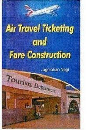 Air Travel Ticketing and Fare Construction - Hardcover