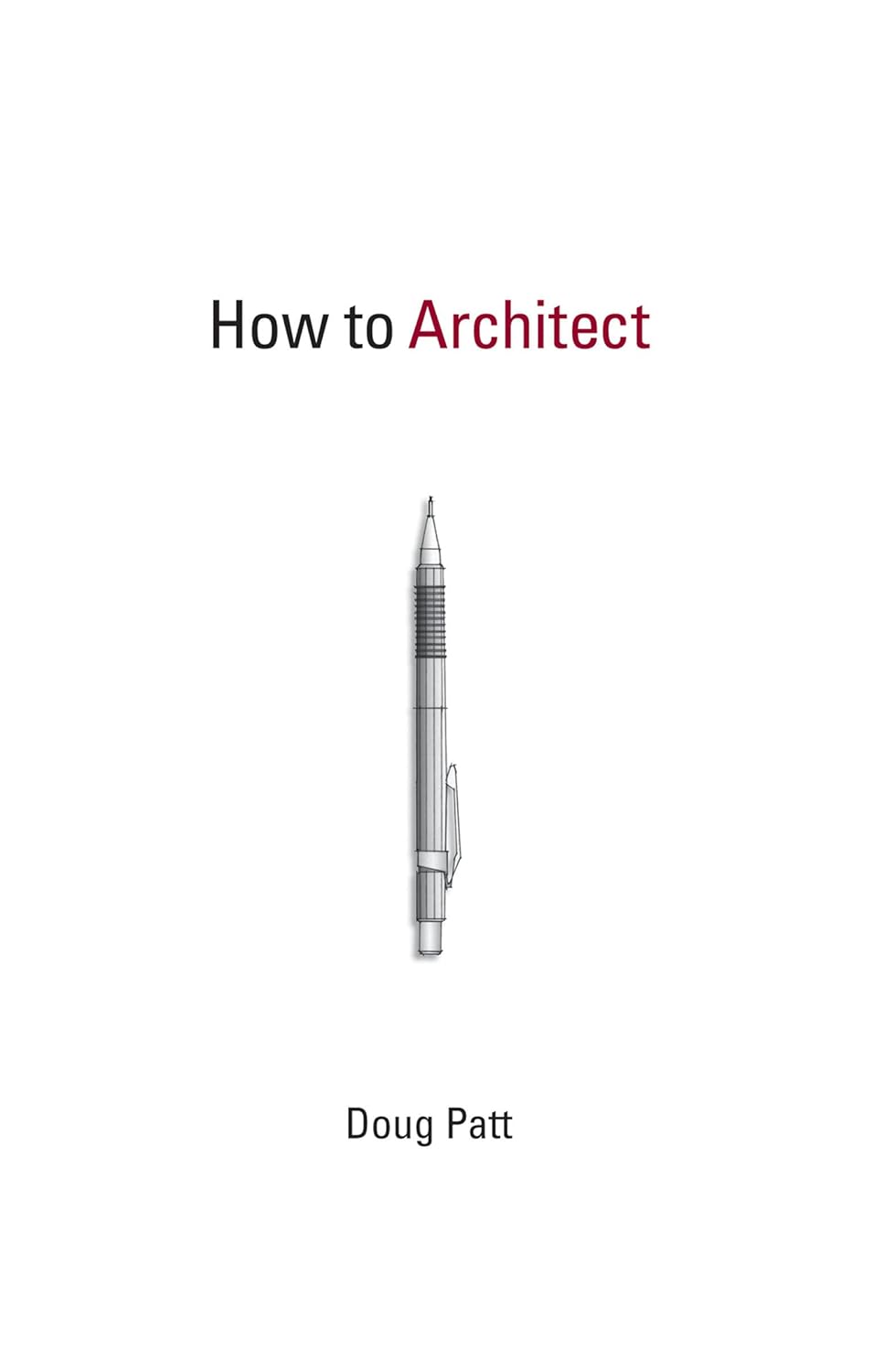 HOW TO ARCHITECT
