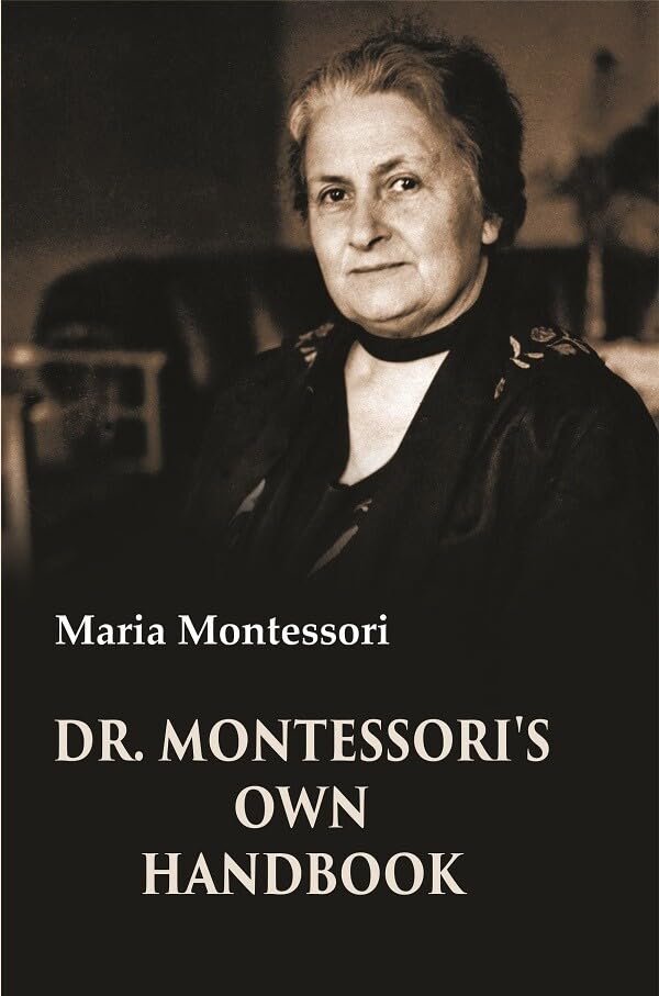 Dr. Montessori's Own Handbook - Paperback