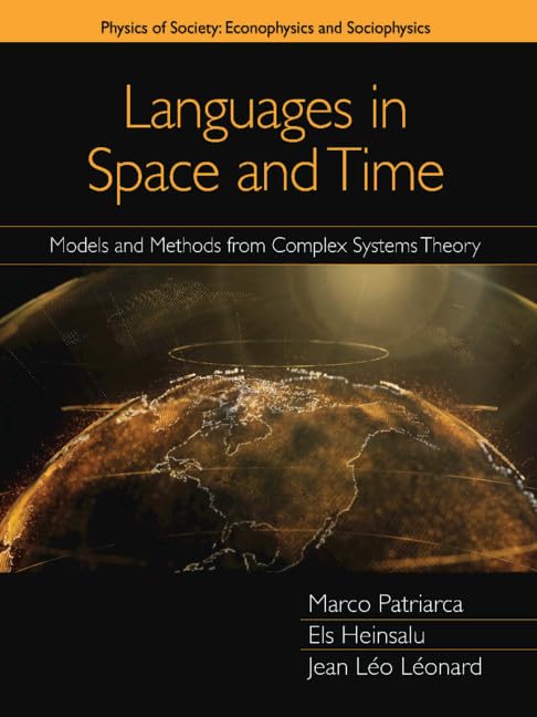 LANGUAGES IN SPACE AND TIME : MODELS AND METHODS FROM COMPLEX SYSTEMS THEORY
