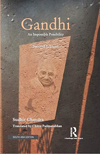 GANDHI: AN IMPOSSIBLE POSSIBILITY (SECOND EDITION)