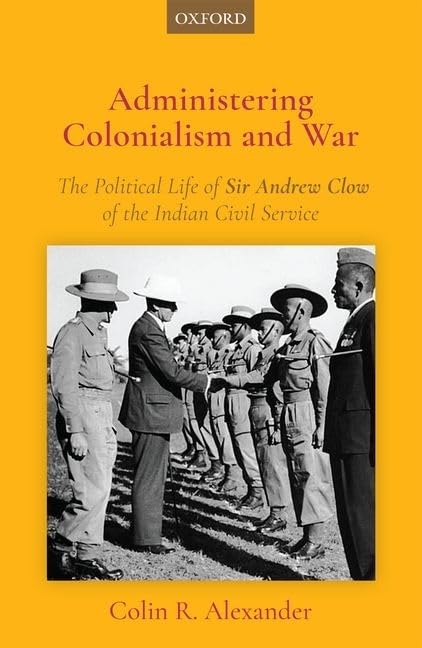ADMINISTERING COLONIALISM AND WAR