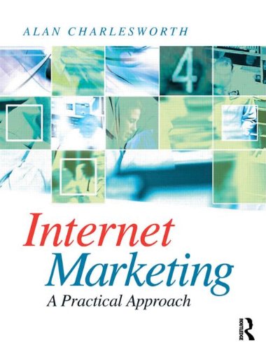 INTERNET MARKETING: A PRACTICAL APPROACH