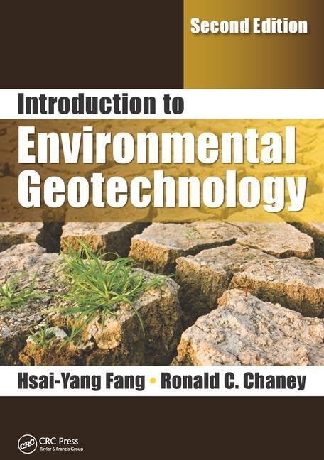 INTRODUCTION TO ENVIRONMENTAL GEOTECHNOLOGY, 2ND EDN