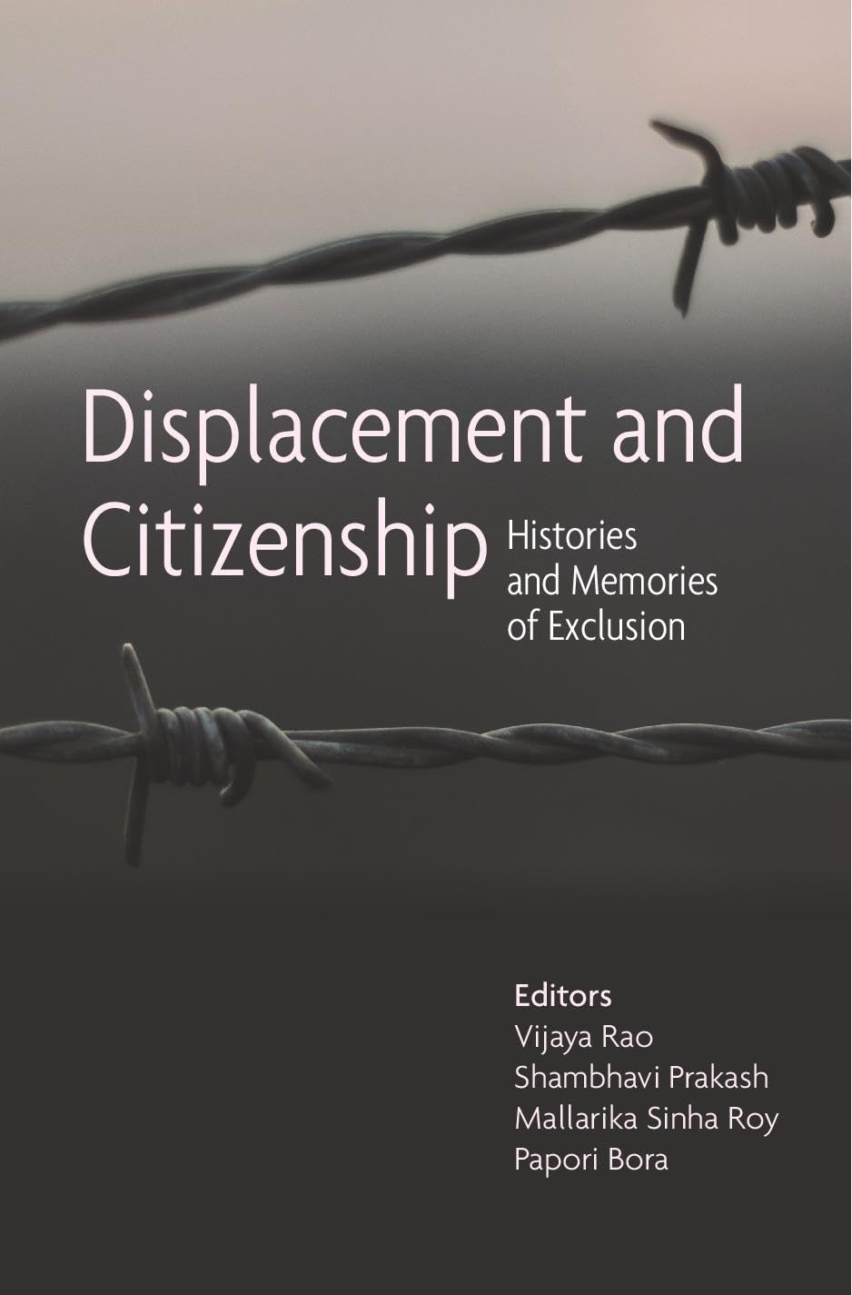 Displacement and Citizenship : Histories and Memories of Exclusion