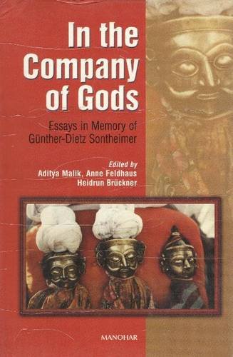 IN THE COMPANY OF GODS: ESSAYS IN MEMORY OF GUNTHER-DIETZ SONTHEIMER