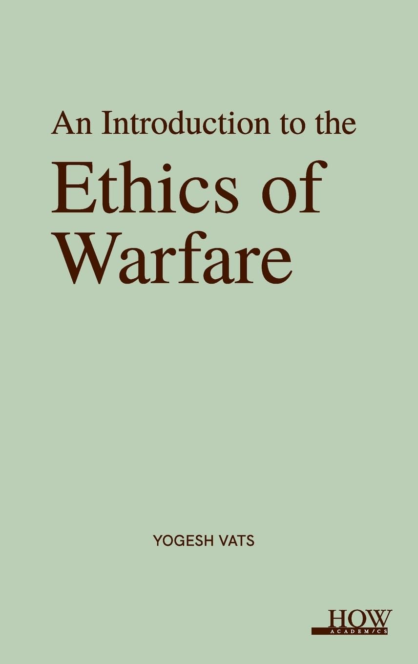 Introduction to the Ethics of Warfare