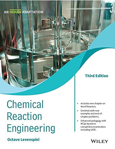 Chemical Reaction Engineering, 3ed, (An Indian Adaptation)