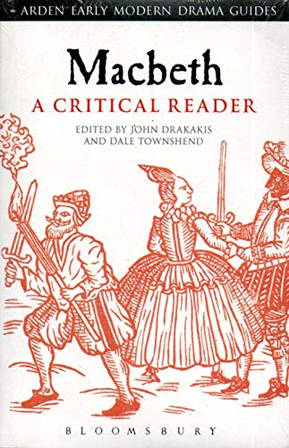 MACBETH: A CRITICAL READER