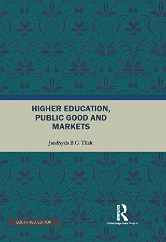HIGHER EDUCATION, PUBLIC GOOD AND MARKETS