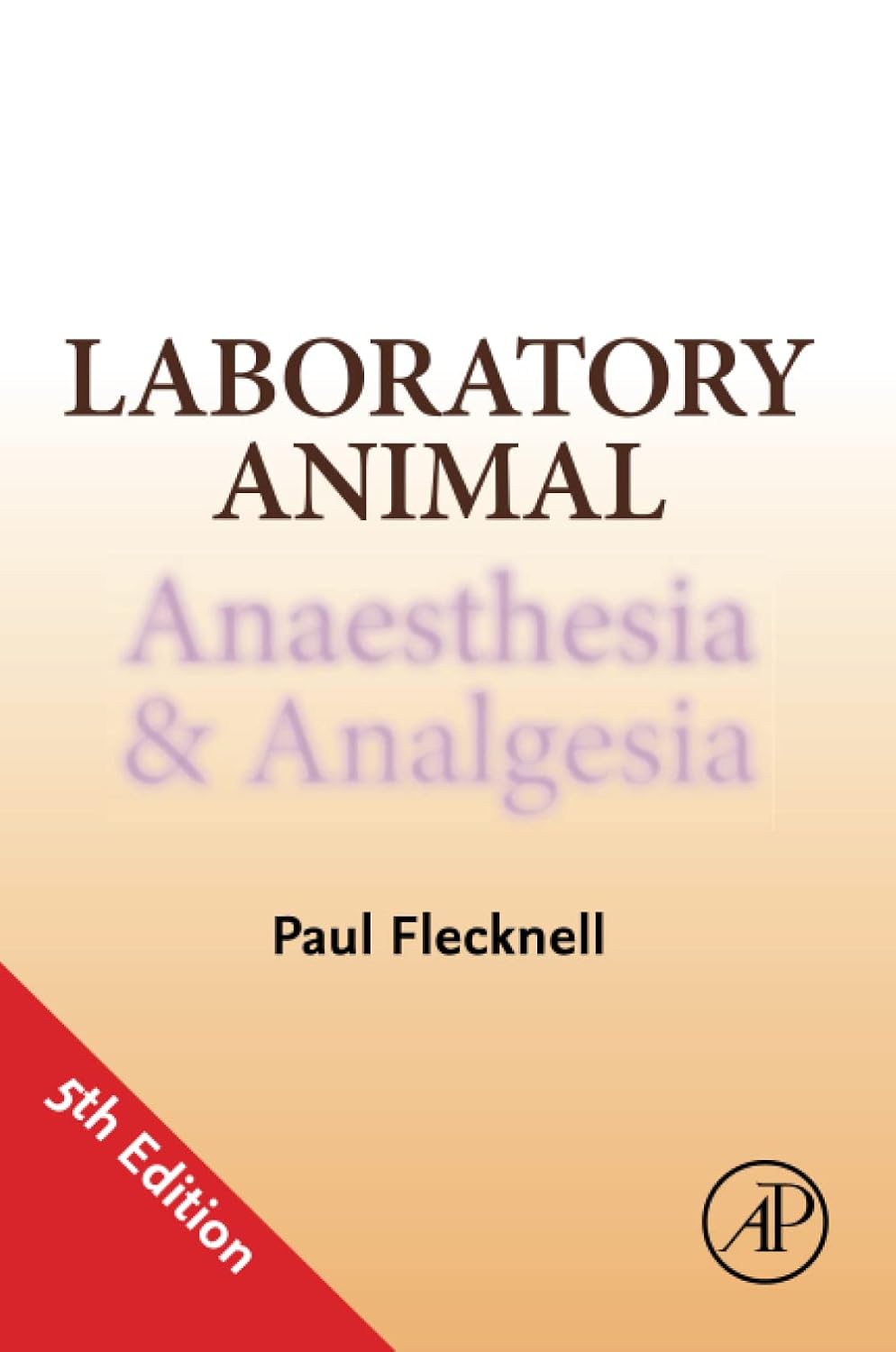 LABORATORY ANIMAL ANAESTHESIA AND ANALGESIA 5ED (Paperback 2023)
