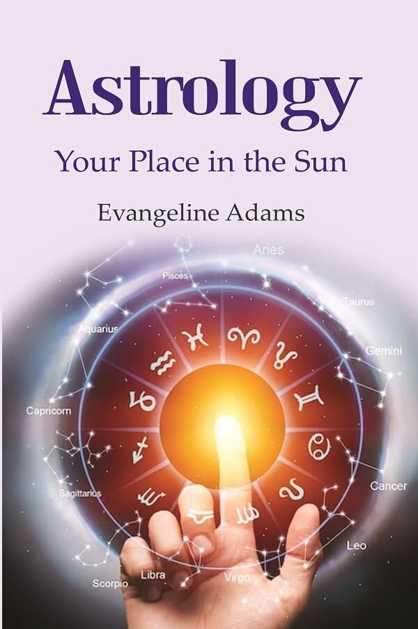 Astrology: Your Place in the Sun - Hardcover