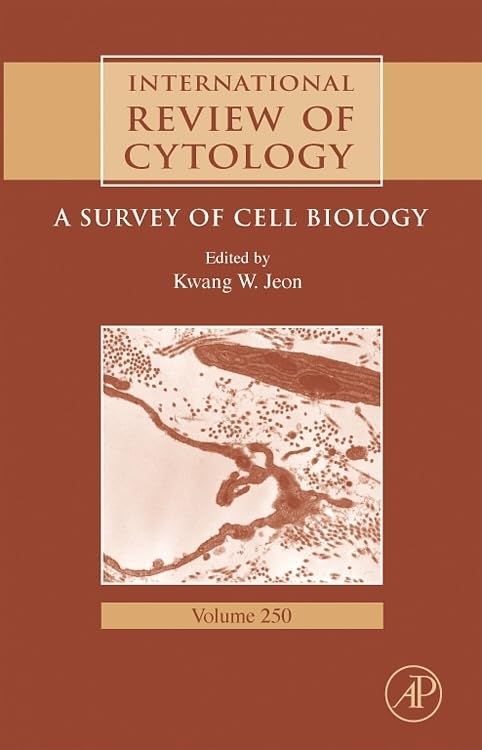 INTERNATIONAL REVIEW OF CYTOLOGY A SURVEY OF CELL BIOLOGY 'VOL-250