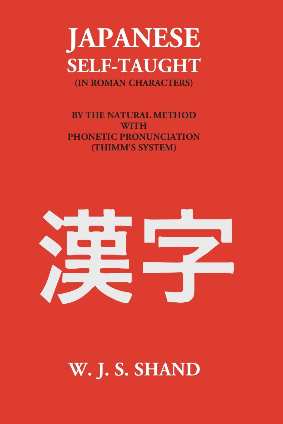 Japanese Grammar Self-Taught (In Roman Character) - HARDCOVER