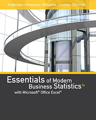 ESSENTIALS OF MODERN BUSINESS STATISTICS WITH MICROSOFT®OFFICE EXCEL® (BOOK ONLY), 7TH EDITION