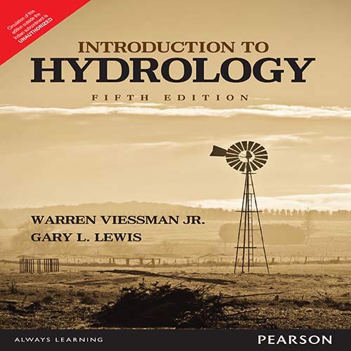 INTRODUCTION TO HYDROLOGY, 5TH EDN