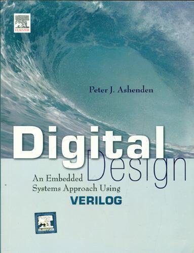 DIGITAL DESIGN: AN EMBEDDED SYSTEMS APPROACH USING VERILOG