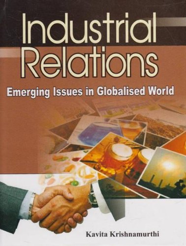 Industrial Relations: Emerging Issues in Globalised World - Hardcover