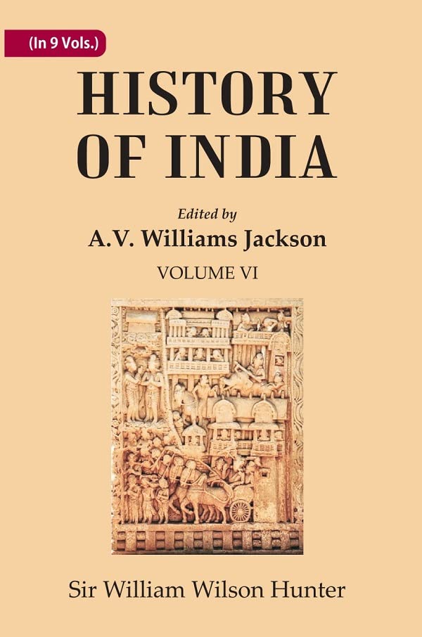 History of India: From the first European settlements to the founding of the English East India Company VOL 6TH - HARDCOVER