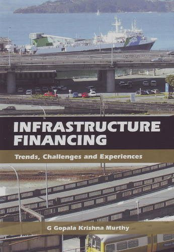INFRASTRUCTURE FINANCING - TRENDS, CHALLENGES AND EXPERIENCES -Paperback