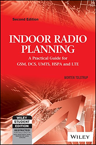 INDOOR RADIO PLANNING : A PRACTICAL GUIDE FOR GSM, DCS, UMTS, HSPA AND LTE, 2ND EDITION