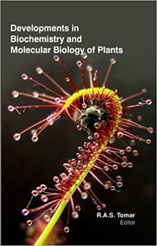 Developments in Biochemistry and Molecular Biology of Plants