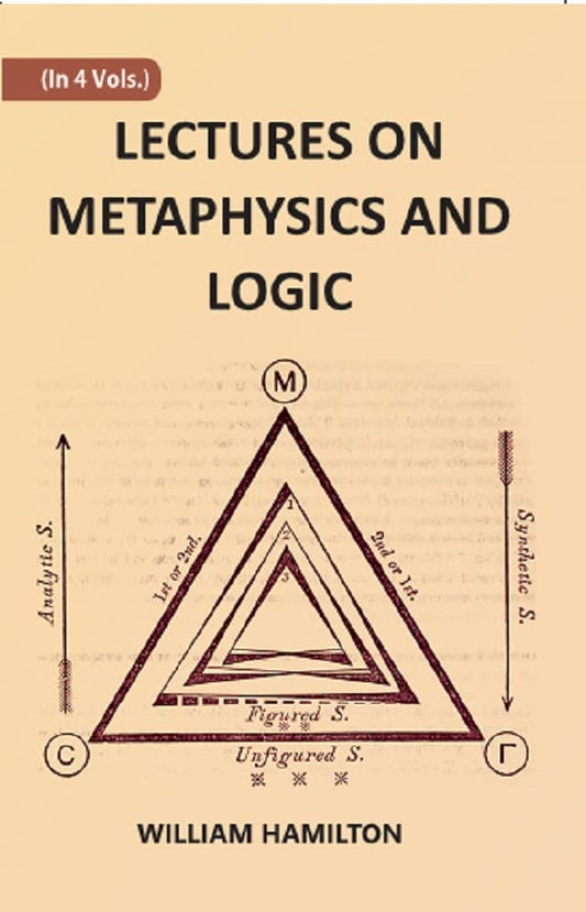 LECTURES ON METAPHYSICS AND LOGIC   VOL - 2 , PAPERBACK