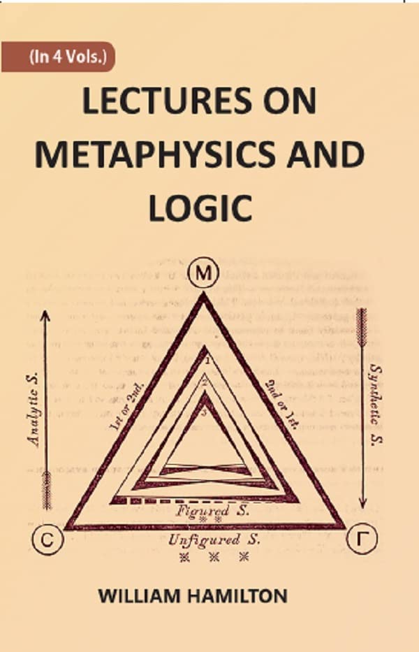 LECTURES ON METAPHYSICS AND LOGIC   VOL - 1 , PAPERBACK