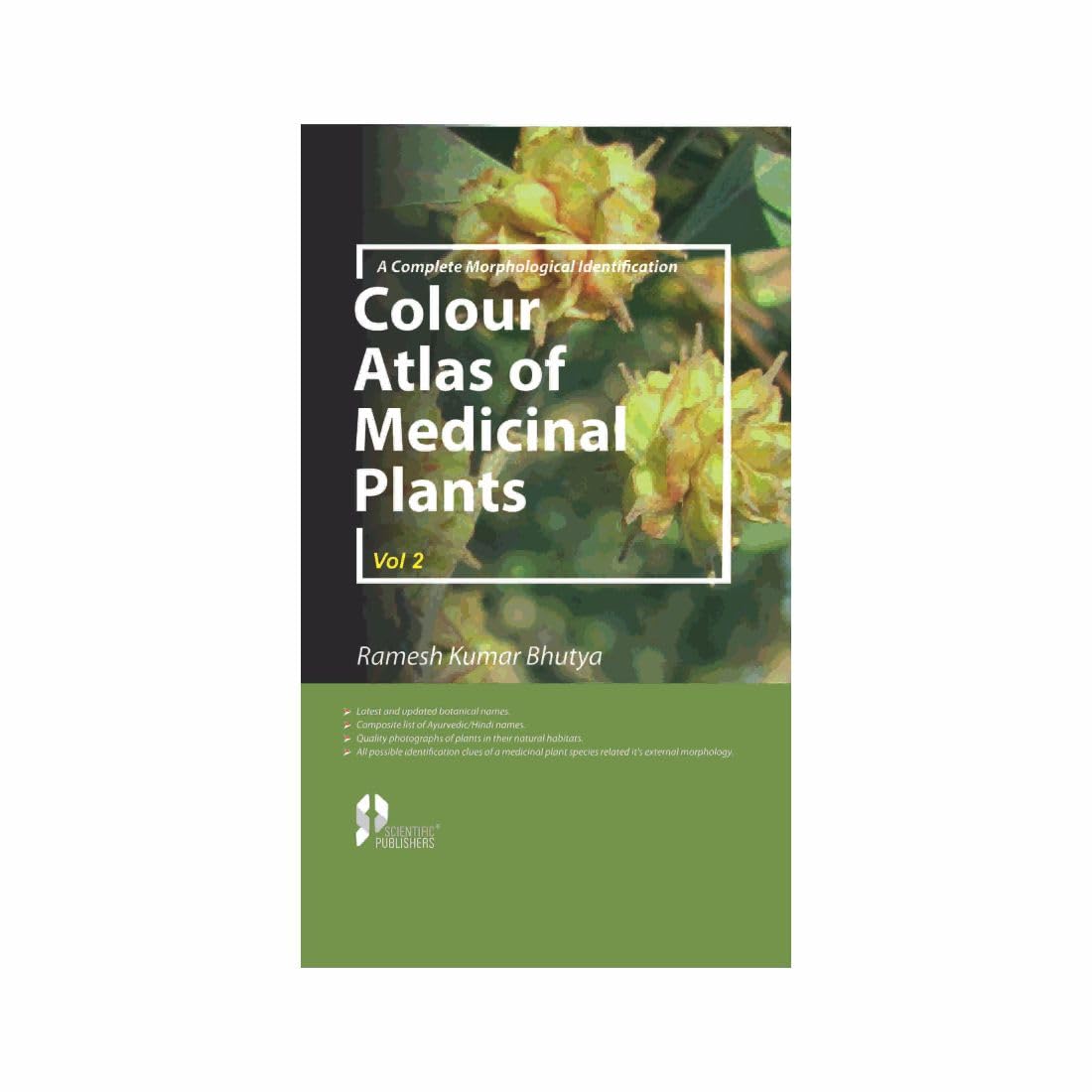 Colour Atlas of Medicinal Plants: Vol 2