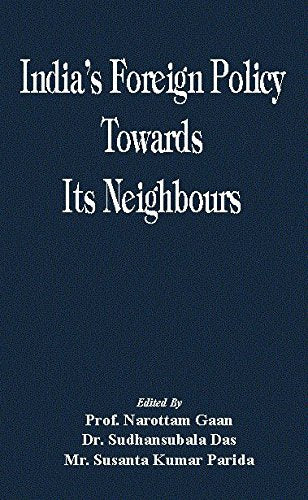 India's Foreign Policy Towards Its Neighbours