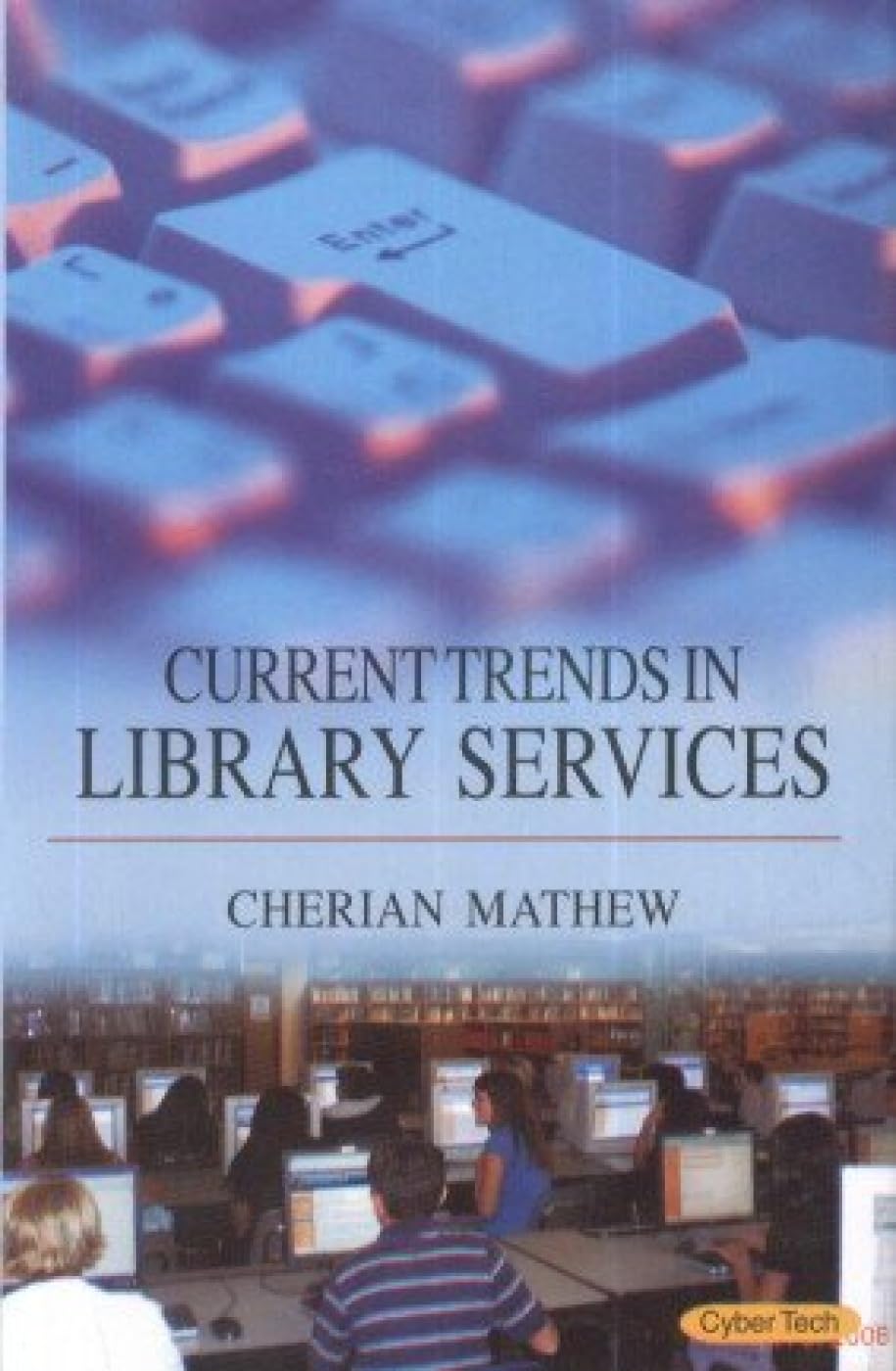 Current Trends in Library Services - Hardcover