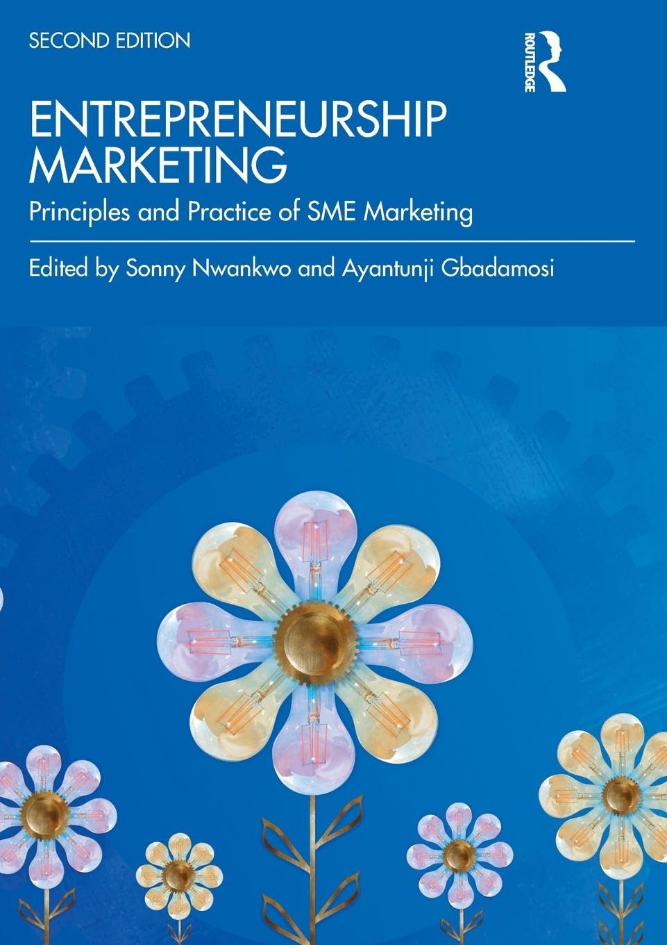 ENTREPRENEURSHIP MARKETING : PRINCIPLES AND PRACTICE OF SME MARKETING, 2ND EDITION